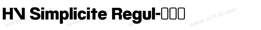 HV Simplicite Regul字体转换